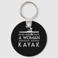 Never Underestimate Kayak Paddlers Woman
