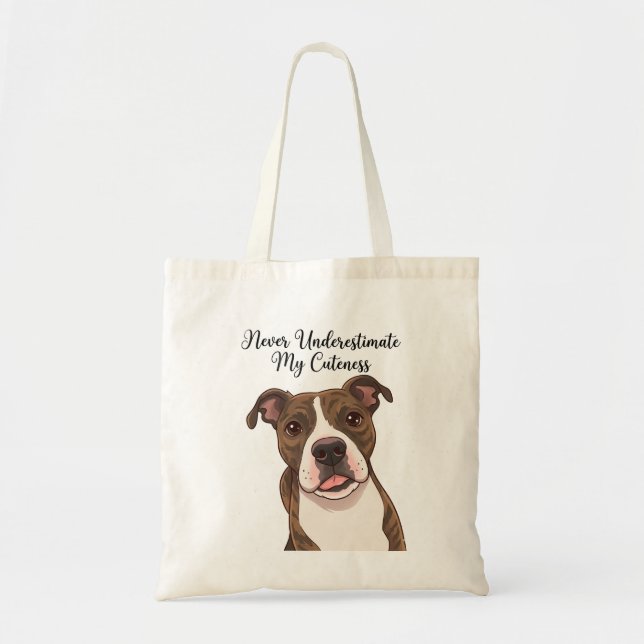 Never Underestimate My Cuteness Tote Bag (Front)