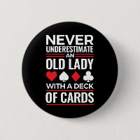 Never Underestimate Old Lady Deck of Card Bridge
