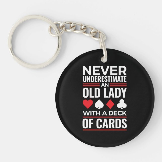 Never Underestimate Old Lady Deck of Card Bridge Key Ring (Front)