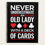 Never Underestimate Old Lady Deck of Card Bridge Planner<br><div class="desc">Funny bridge player gift for women or bridge grandma.</div>