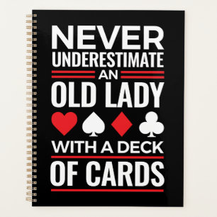 Never Underestimate Old Lady Deck of Card Bridge Planner
