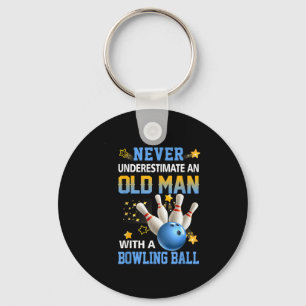 Never Underestimate Old Man Bowling Ball Bowler Te Key Ring