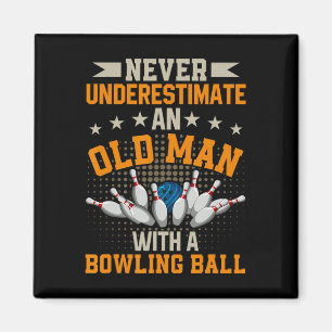 Never Underestimate Old Man Bowling Ball Mens Bowl Magnet