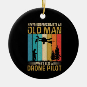 Never Underestimate Old Man Drone Pilot Ceramic Tree Decoration