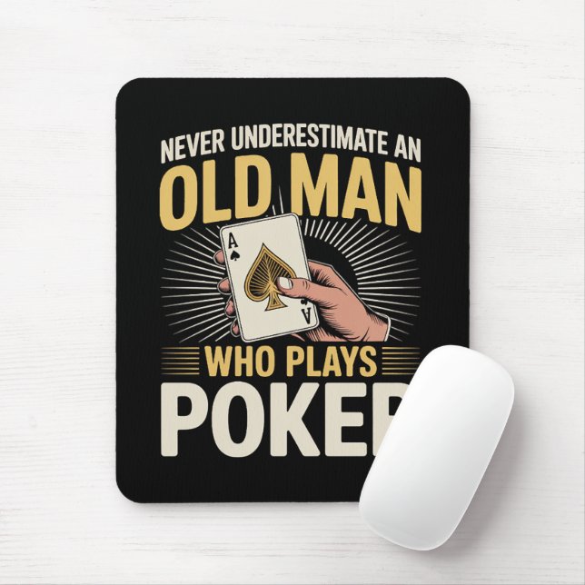 Never Underestimate Old Man Poker Card Mouse Mat (With Mouse)