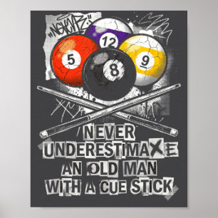 Never Underestimate Old Man With A Cue Stick Billi Poster