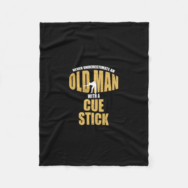Never Underestimate Old Man With Cue Stick Funny P Fleece Blanket (Front)