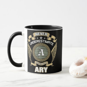 NEVER_UNDERESTIMATE_POWER_OF_A_ARY MUG