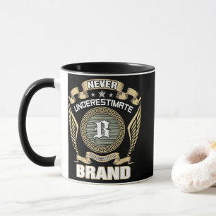 NEVER_UNDERESTIMATE_POWER_OF_A_BRAND MUG