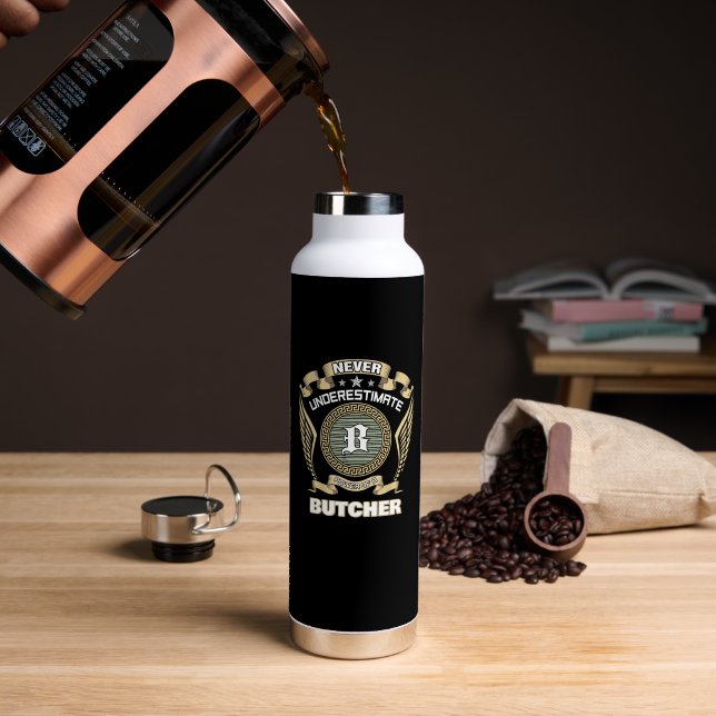 NEVER UNDERESTIMATE POWER OF A BUTCHER WATER BOTTLE (Coffee (Rotated))