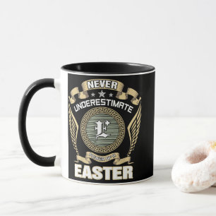 NEVER_UNDERESTIMATE_POWER_OF_A_EASTER MUG