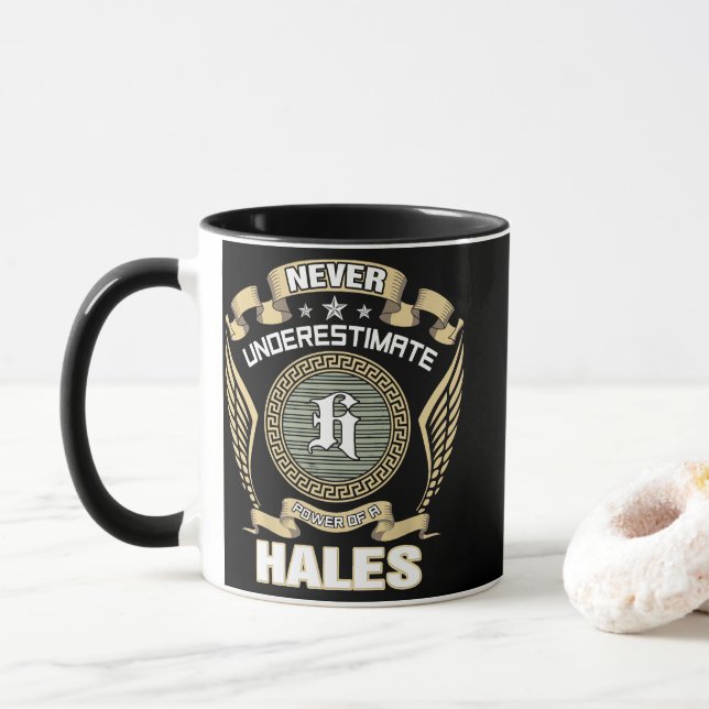 NEVER_UNDERESTIMATE_POWER_OF_A_HALES MUG (With Donut)