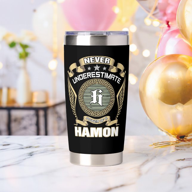 NEVER_UNDERESTIMATE_POWER_OF_A_HAMON INSULATED TUMBLER (Bachelor Party (Rotated))