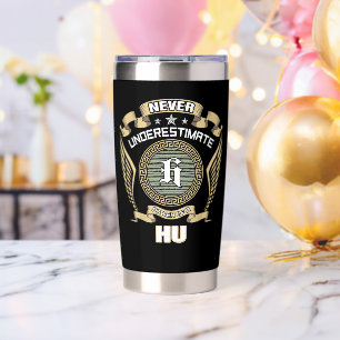 NEVER_UNDERESTIMATE_POWER_OF_A_HU INSULATED TUMBLER