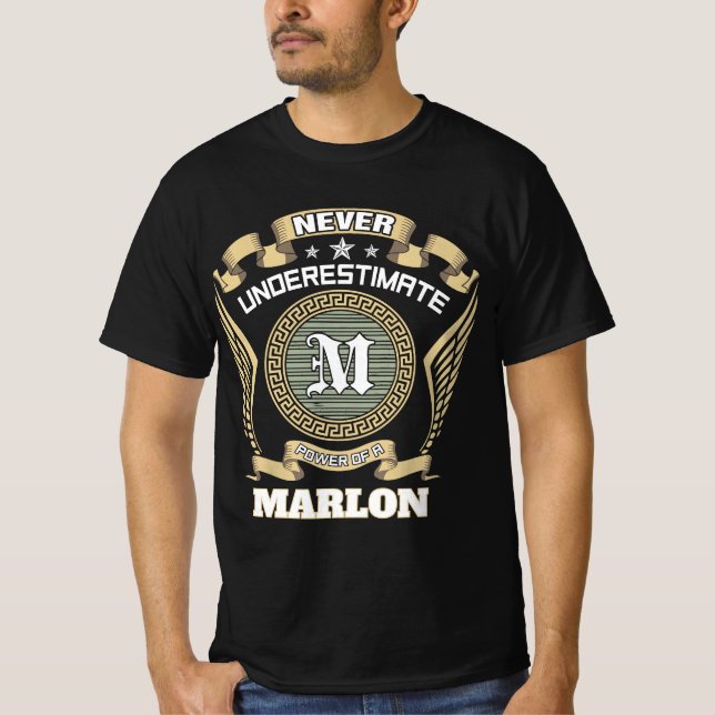 Never underestimate power of a MARLON T-Shirt (Front)
