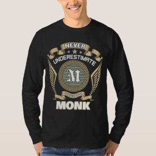 NEVER UNDERESTIMATE POWER OF A MONK T-Shirt