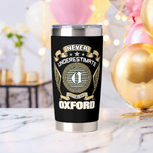 NEVER_UNDERESTIMATE_POWER_OF_A_OXFORD INSULATED TUMBLER