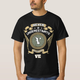 Never underestimate power of a VE T-Shirt