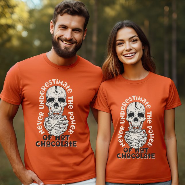 Never Underestimate Power of Hot Chocolate T-Shirt (Creator Uploaded)
