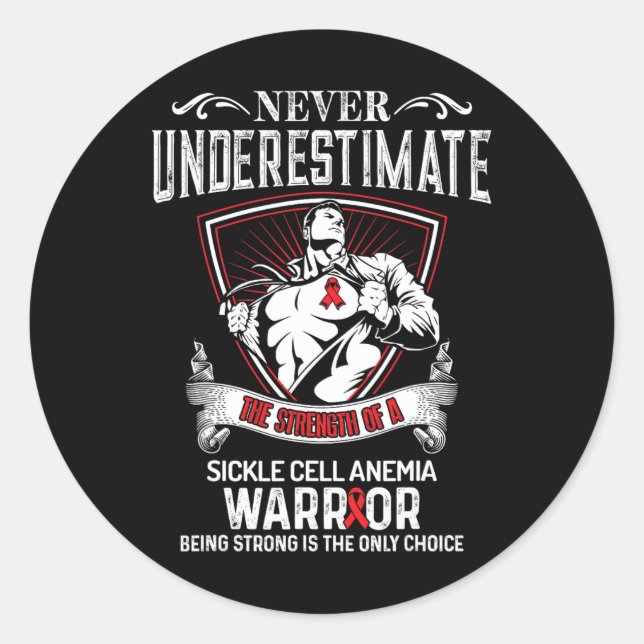 Never Underestimate- Sickle Cell Anaemia Awareness Classic Round Sticker (Front)