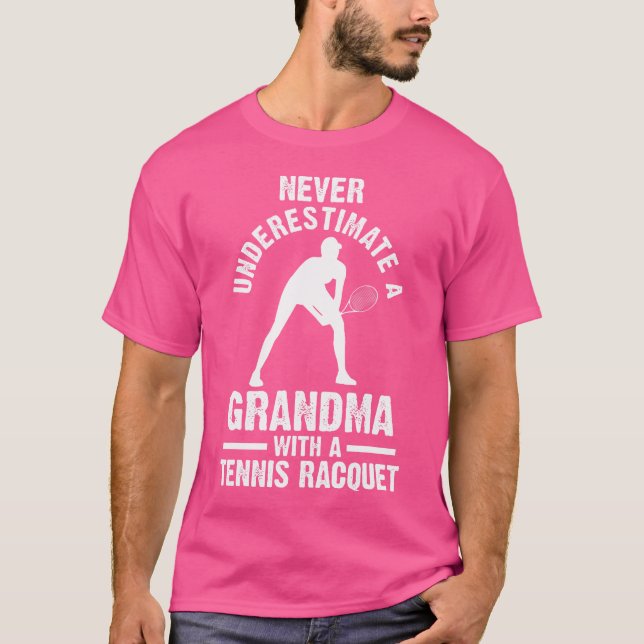 Never Underestimate Tennis Racquet Racket And Ball T-Shirt (Front)