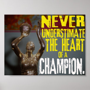 Never underestimate the heart of a champion. poster