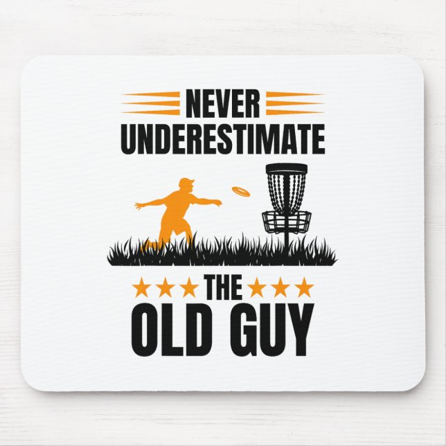 Never Underestimate The Old Guy Disc Golf  Mouse Mat (Front)