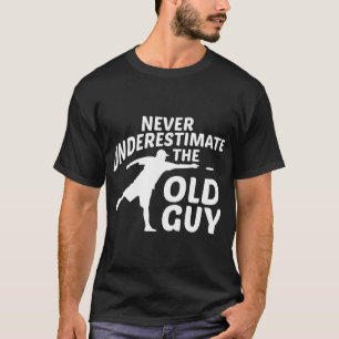 Never Underestimate The Old Guy Funny Disc Golf De T-Shirt