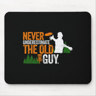 Never Underestimate The Old Guy Funny Disc Golf Me Mouse Mat