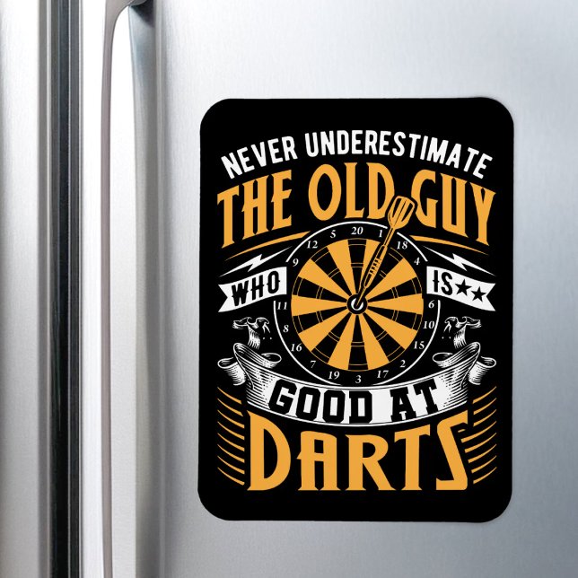 Never Underestimate the Old Guy Good At Darts Magnet (Creator Uploaded)