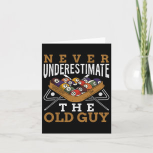 Never Underestimate The Old Guy Retro Pool Billiar Card