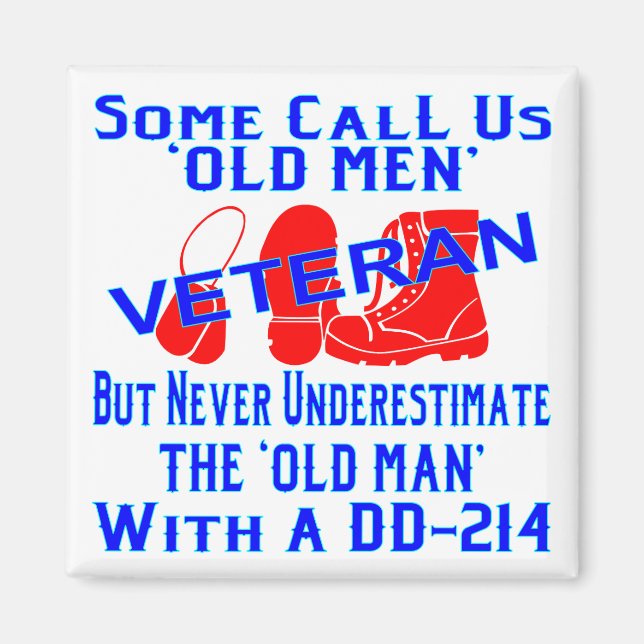 Never Underestimate The Old Man With A DD-214 Magnet (Front)