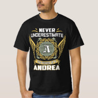 Never Underestimate The Power Of A Andrea