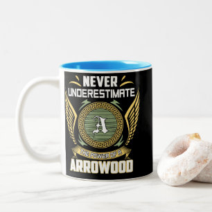 Never Underestimate The Power Of A Arrowood Two-Tone Coffee Mug