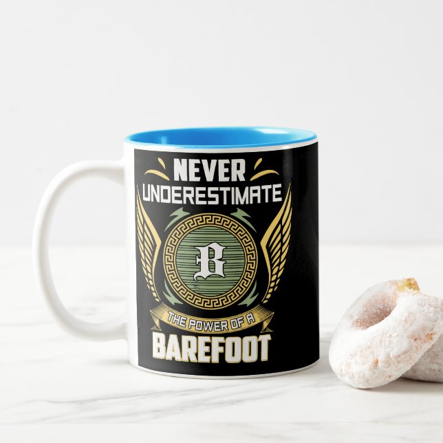 Never Underestimate The Power Of A Barefoot Two-Tone Coffee Mug (With Donut)