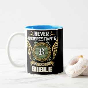 Never Underestimate The Power Of A Bible Two-Tone Coffee Mug
