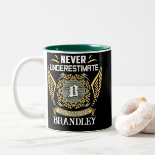Never Underestimate The Power Of A Brandley Two-Tone Coffee Mug