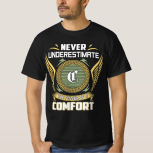 Never Underestimate The Power Of A Comfort T-Shirt