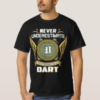 Never Underestimate The Power Of A Dart