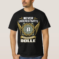 Never Underestimate The Power Of A Dolle