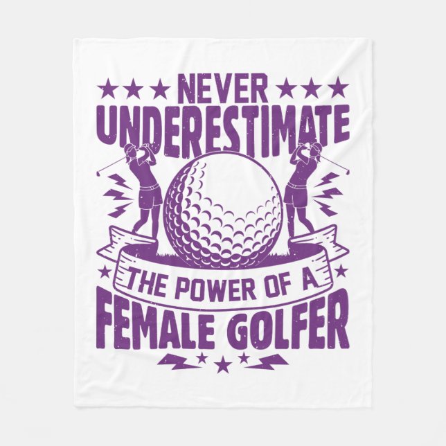 Never underestimate the power of a female golfer t fleece blanket (Front)