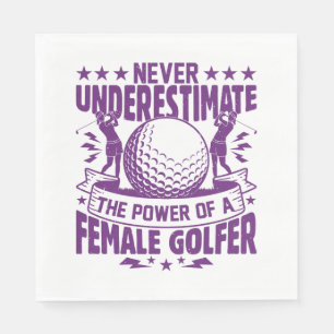 Never underestimate the power of a female golfer t napkin