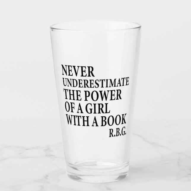 Never Underestimate The Power of a Girl Glass (Front)