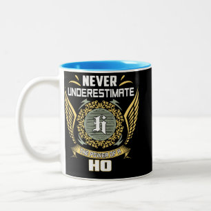 Never Underestimate The Power Of A Ho Two-Tone Coffee Mug