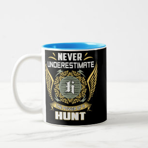 Never Underestimate The Power Of A Hunt Two-Tone Coffee Mug