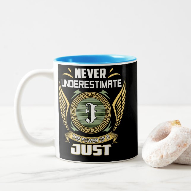 Never Underestimate The Power Of A Just Two-Tone Coffee Mug (With Donut)