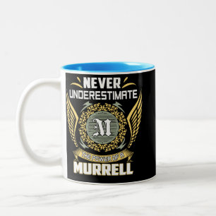 Never Underestimate The Power Of A Murrell Two-Tone Coffee Mug