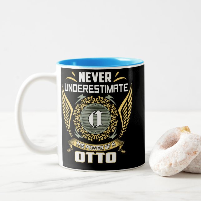 Never Underestimate The Power Of A Otto Two-Tone Coffee Mug (With Donut)