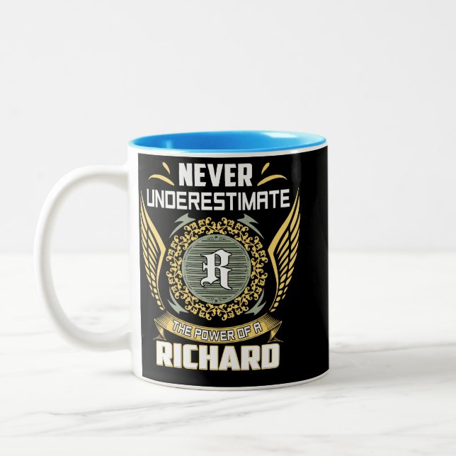 Never Underestimate The Power Of A Richard Two-Tone Coffee Mug (Left)